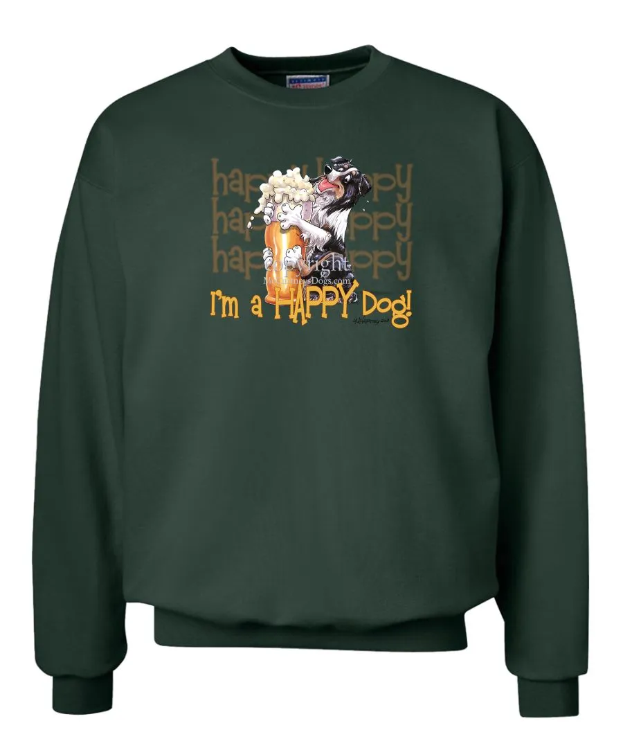 Australian Shepherd  Black Tri - 2 - Who's A Happy Dog - Sweatshirt