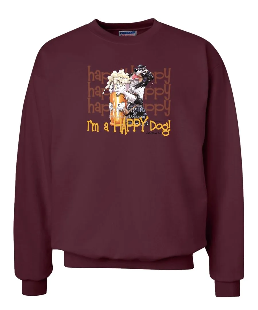 Australian Shepherd  Black Tri - 2 - Who's A Happy Dog - Sweatshirt