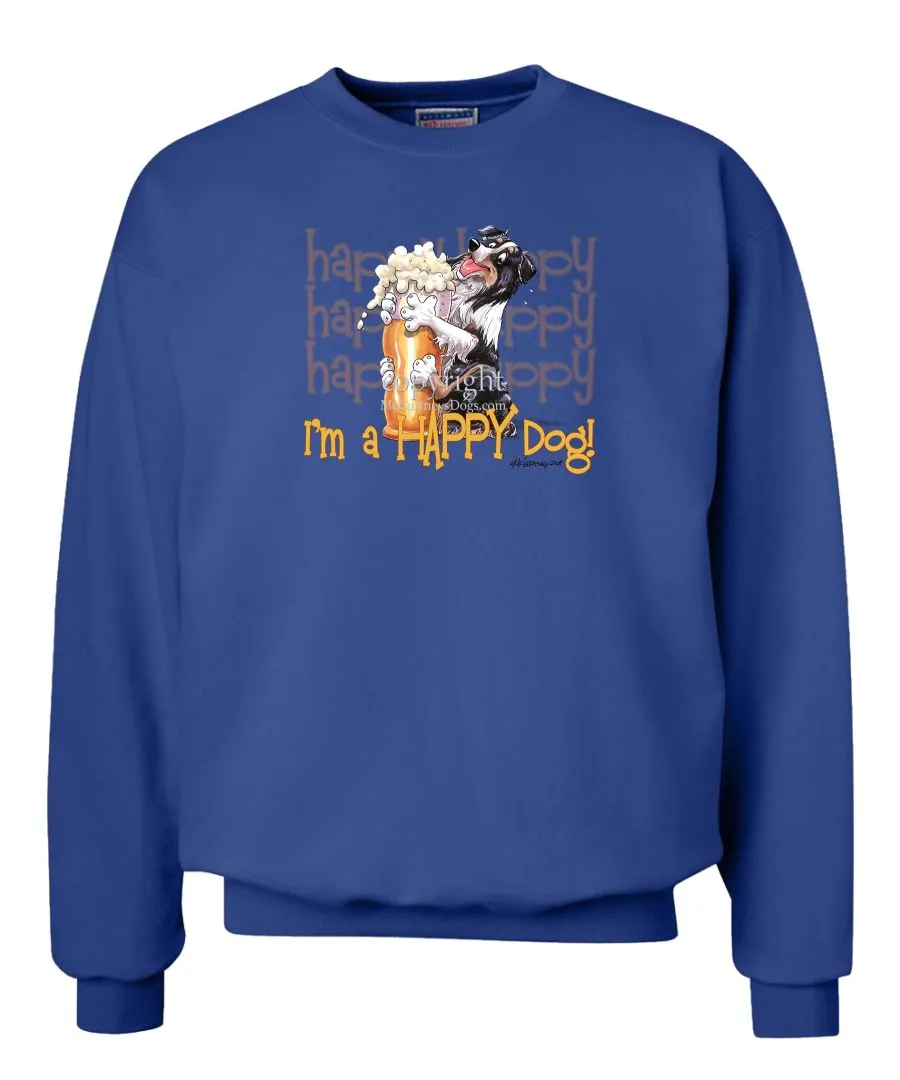 Australian Shepherd  Black Tri - 2 - Who's A Happy Dog - Sweatshirt