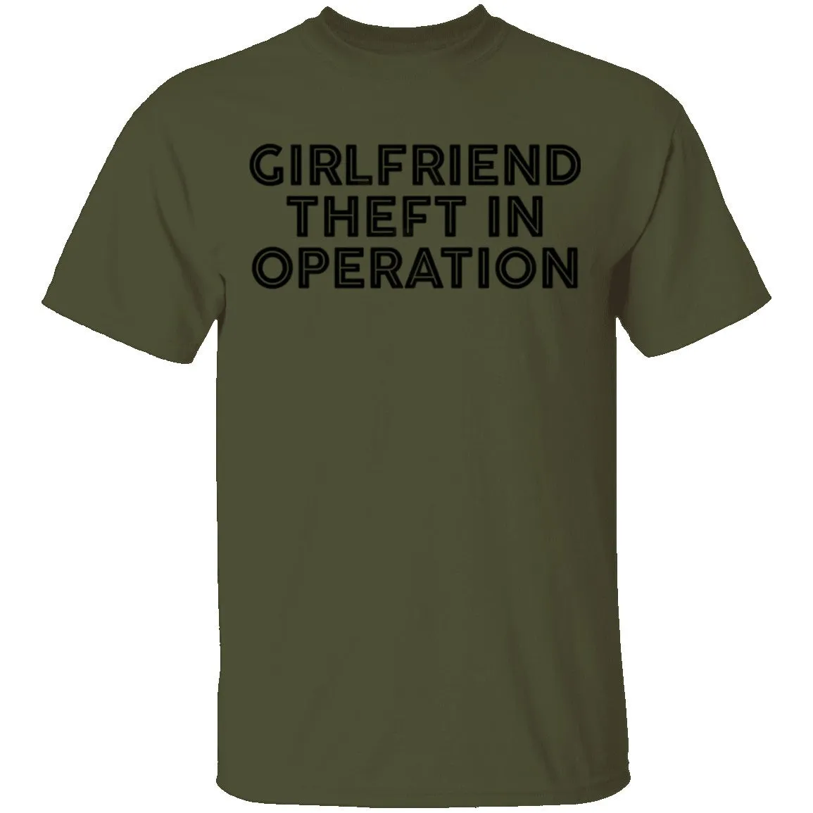 Girlfriend Theft In Operation T-Shirt