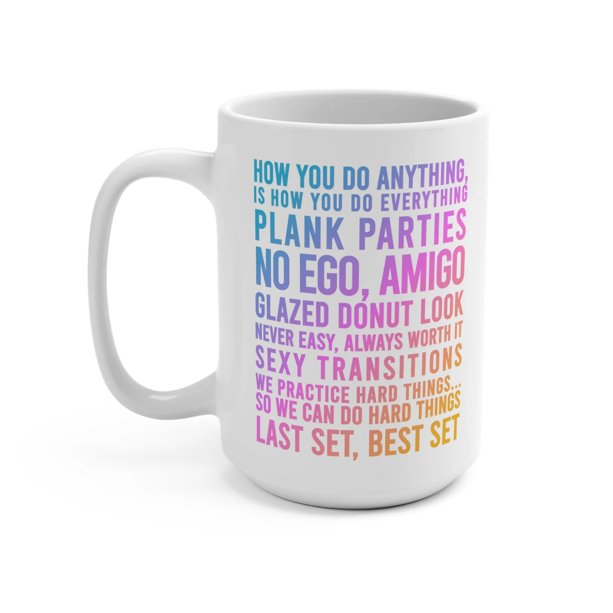 Rainbow Ombre Jess Sims Quotes on a Mug 15oz