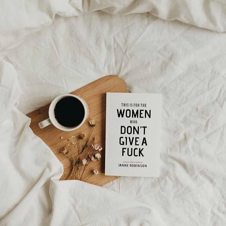 This Is For The Women Who Don't Give A Fuck Book