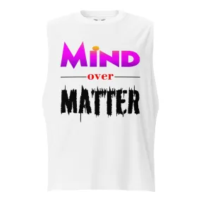 Women's Mind Over Matter Muscle Shirt